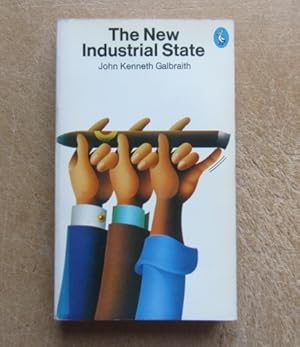 Image du vendeur pour The New Industrial State mis en vente par BRIMSTONES