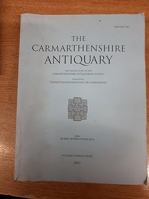 Imagen del vendedor de The Carmarthenshire Antiquary. The Transactions of the Carmarthenshire Antiquarian Society. Volume XLVIII 2012 a la venta por Cambridge Rare Books