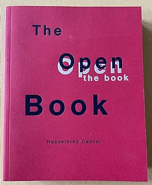 The Open Book. A history of the photographic book from 1878 to the present. With essays by Simon ...