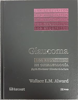 Imagen del vendedor de Glaucoma, los requisitos en oftalmologa a la venta por Los libros del Abuelo