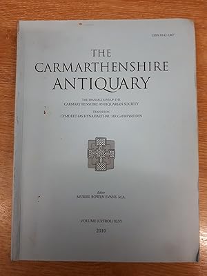 Imagen del vendedor de The Carmarthenshire Antiquary. The Transactions of the Carmarthenshire Antiquarian Society. Volume XLVI 2010 a la venta por Cambridge Rare Books