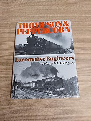 Imagen del vendedor de Thompson And Peppercorn - Locomotive Engineers a la venta por Cambridge Rare Books