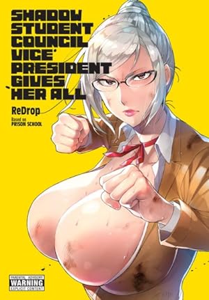 Seller image for Shadow Student Council Vice President Gives Her All for sale by GreatBookPrices