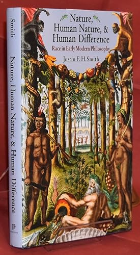Immagine del venditore per Nature, Human Nature, and Human Difference: Race in Early Modern Philosophy. First Printing venduto da Libris Books