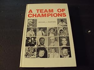 Bild des Verkufers fr A Team of Champions by Radford First Print 1978 HC zum Verkauf von Joseph M Zunno