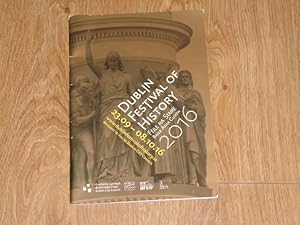 Immagine del venditore per Dublin Festival of History 2016 Programme of Events venduto da Dublin Bookbrowsers