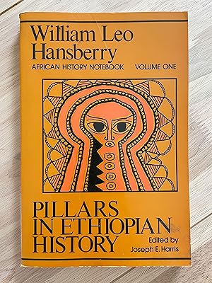 Image du vendeur pour Pillars in Ethiopian History Vol. I: William Leo Hansberry African History Notebook mis en vente par Friends Of Bridgeport Public Library