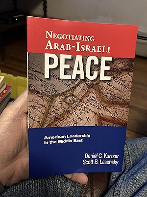 Bild des Verkufers fr Negotiating Arab-Israeli Peace: American Leadership in the Middle East zum Verkauf von A.C. Daniel's Collectable Books