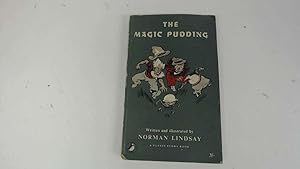 Seller image for The magic pudding: Being the adventures of Bunyip Bluegum and his friends Bill Barnacle and Sam Sawnoff (Puffin story books-no.PS98) for sale by Goldstone Rare Books