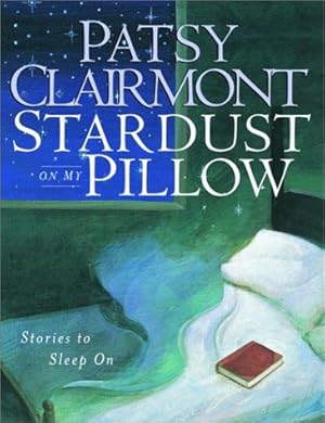 Imagen del vendedor de STARDUST ON MY PILLOW: STORIES T a la venta por Reliant Bookstore