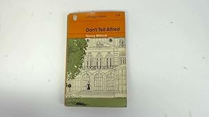 Seller image for Don't tell Alfred (Penguin Books. no. 1976.) for sale by Goldstone Rare Books