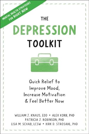 Image du vendeur pour Depression Toolkit : Quick Relief to Improve Mood, Increase Motivation & Feel Better Now mis en vente par GreatBookPrices