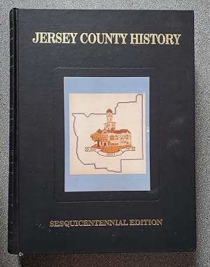 History of Jersey County, Illinois - Sesquicentennial Edition