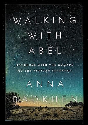 Bild des Verkufers fr Walking With Abel: Journeys With The Nomads Of The African Savannah zum Verkauf von Granada Bookstore,            IOBA