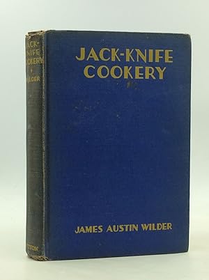 Seller image for JACK-KNIFE COOKERY for sale by Kubik Fine Books Ltd., ABAA