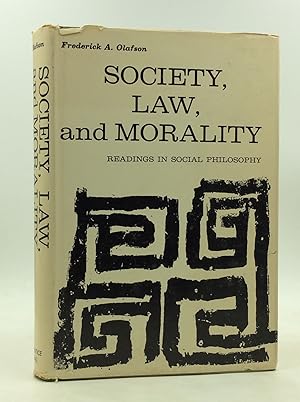 Image du vendeur pour SOCIETY, LAW, AND MORALITY: Readings in Social Philosophy from Classical and Contemporary Sources mis en vente par Kubik Fine Books Ltd., ABAA