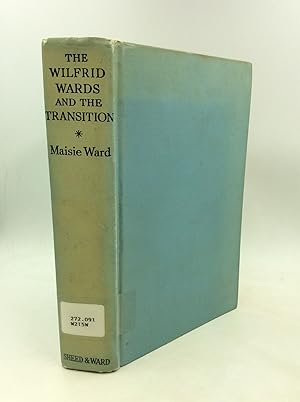 THE WILFRID WARDS AND THE TRANSITION I. The Nineteenth Century