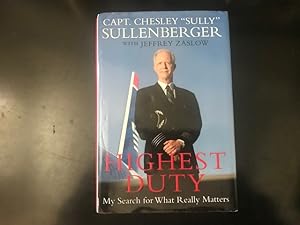 Highest Duty: My Search for What Really Matters