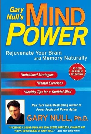 Seller image for GARY NULL'S MIND POWER Rejuvenate Your Brain and Memory Naturally for sale by Z-A LLC
