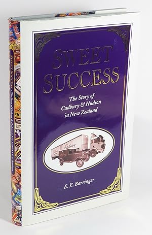 Image du vendeur pour Sweet Success - The Story of Cadbury & Hudson in New Zealand mis en vente par Renaissance Books, ANZAAB / ILAB