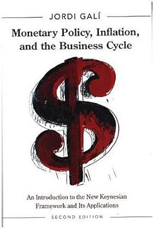 Immagine del venditore per Monetary Policy, Inflation, and the Business Cycle : An Introduction to the New Keynesian Framework and Its Applications - Second Edition venduto da AHA-BUCH GmbH