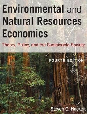 Bild des Verkufers fr Environmental and Natural Resources Economics : Theory, Policy, and the Sustainable Society zum Verkauf von AHA-BUCH GmbH