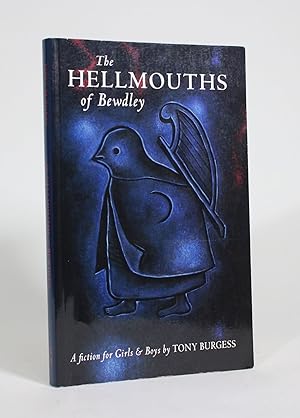 Bild des Verkufers fr The Hellmouths of Bewdley: A Fiction for Girls & Boys zum Verkauf von Minotavros Books,    ABAC    ILAB