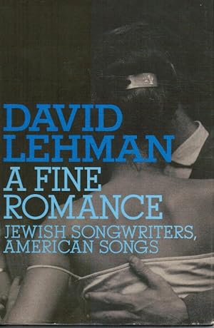A Fine Romance: Jewish Songwriters, American Songs