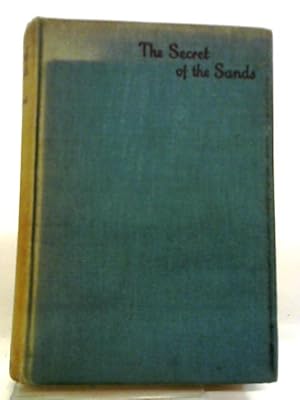 Seller image for The Secret of the Sands for sale by World of Rare Books