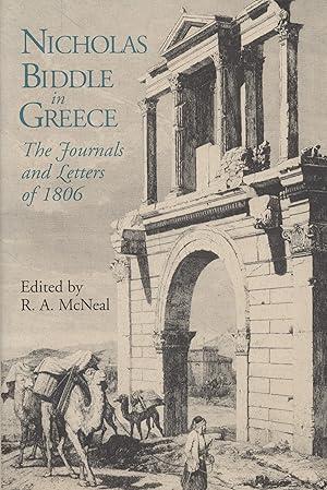 Seller image for Nicholas Biddle in Greece: The Journals and Letters of 1806. for sale by Fundus-Online GbR Borkert Schwarz Zerfa