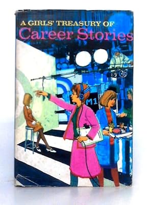 Image du vendeur pour A Girl's Treasury of Career Stories mis en vente par World of Rare Books