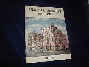 Anaconda Memories 1883-1983