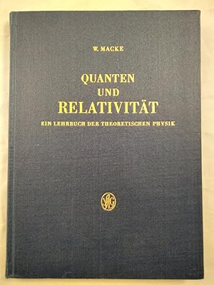 Quanten und Relativität. Ein Lehrbuch der theoretischen Physik.