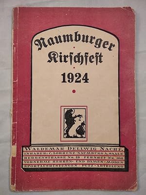 Naumburger Kirschfest 1924. Ein Festbuch für Groß und Klein.