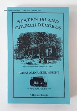 Collections of the New York Genealogical and Biographical Society, Vol IV, Staten Island Church R...