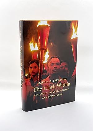 Seller image for The Clash Within: Democracy, Religious Violence, and India's Future (Signed First Edition) for sale by Dan Pope Books