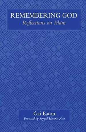 Image du vendeur pour Remembering God : Reflections on Islam mis en vente par AHA-BUCH GmbH