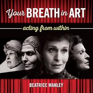 Seller image for Your Breath in Art : Acting from Within for sale by GreatBookPricesUK