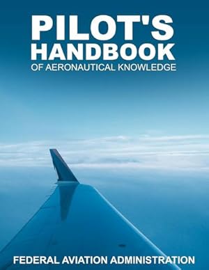 Imagen del vendedor de Pilot's Handbook of Aeronautical Knowledge a la venta por AHA-BUCH GmbH