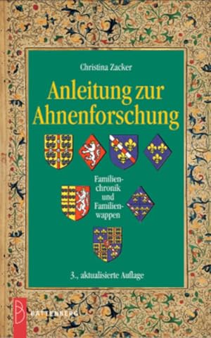 Image du vendeur pour Anleitung zur Ahnenforschung: Familienchronik und Familienwappen mis en vente par Gerald Wollermann