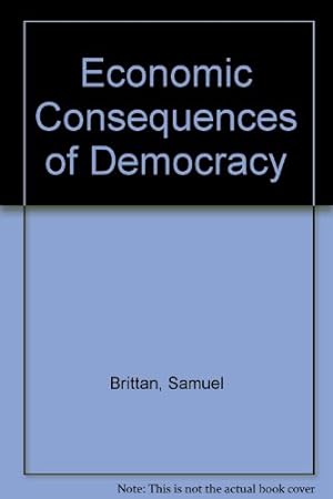 Seller image for Economic Consequences of Democracy for sale by WeBuyBooks