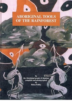 Aboriginal Tools of the Rainforest