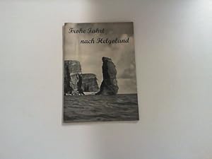 Seller image for Frohe Fahrt nach Helgoland. for sale by Zellibooks. Zentrallager Delbrck