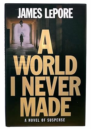 Seller image for A World I Never Made: A Novel of Suspense for sale by Black Falcon Books