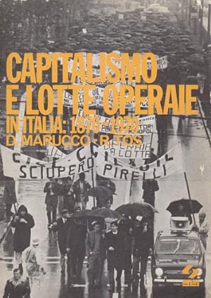 Seller image for Capitalismo e lotte operaie in Italia: 1870-1970. for sale by FIRENZELIBRI SRL