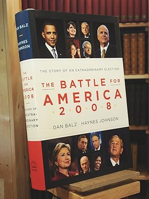 Seller image for The Battle for America 2008: The Story of an Extraordinary Election for sale by Henniker Book Farm and Gifts