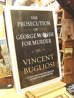 Bild des Verkufers fr The Prosecution of George W. Bush for Murder zum Verkauf von Henniker Book Farm and Gifts
