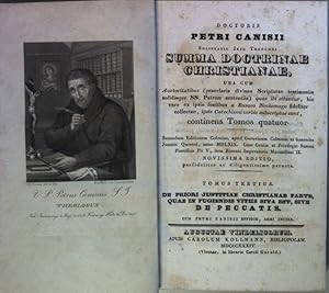 Bild des Verkufers fr Doctoris Petri Canisii: Summa Doctrinae Christianae. continens tomos quatuor: TOMUS TERTIUS: De priori justitiae christianae parte, quae in fugiendis vitiis sita est, sive de peccatis. zum Verkauf von books4less (Versandantiquariat Petra Gros GmbH & Co. KG)