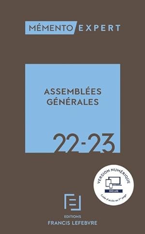 mémento expert ; mémento assemblées générales (édition 2022/2023)