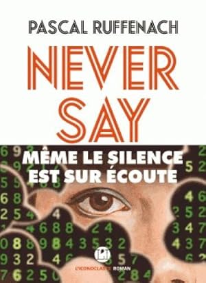 never say